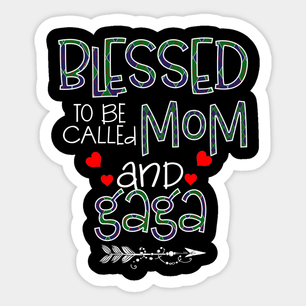 Blessed To be called Mom and gaga Sticker by Barnard